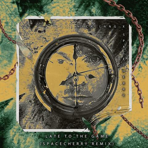 Late To The Game (SpaceCherry Remix) album art