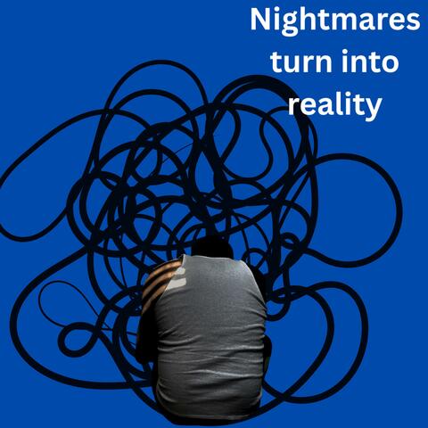 Nightmares turn into reality album art