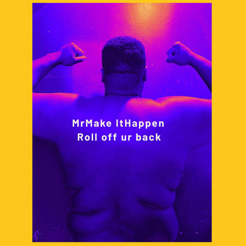 ROLL OFF UR BACK album art