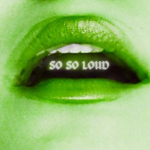 SO SO LOUD Juicy Edition album art