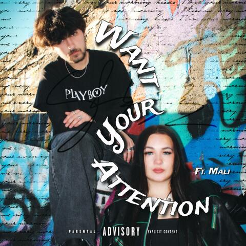 Want Your Attention (feat. Mali) album art