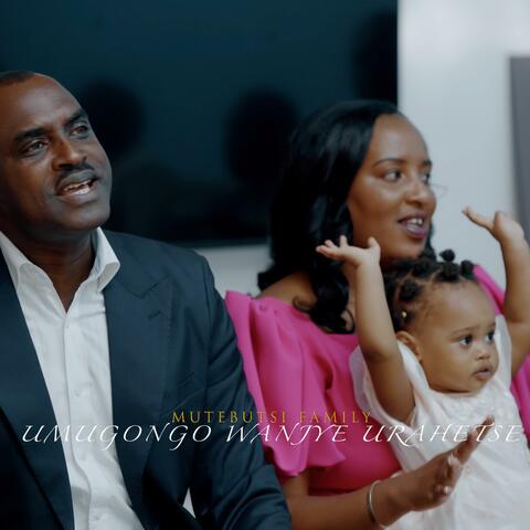UMUGONGO WANJYE URAHETSE (feat. Mutebutsi Family) album art