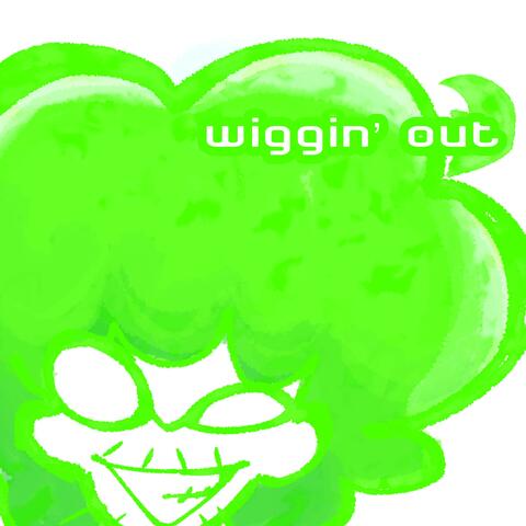 wiggin' out album art