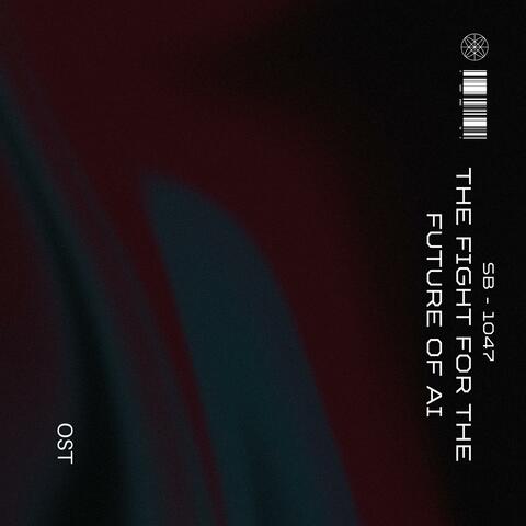SB 1047 The Fight For The Future of AI (Original Motion Picture Soundtrack) album art