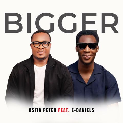 BIGGER (feat. E-Daniels) album art
