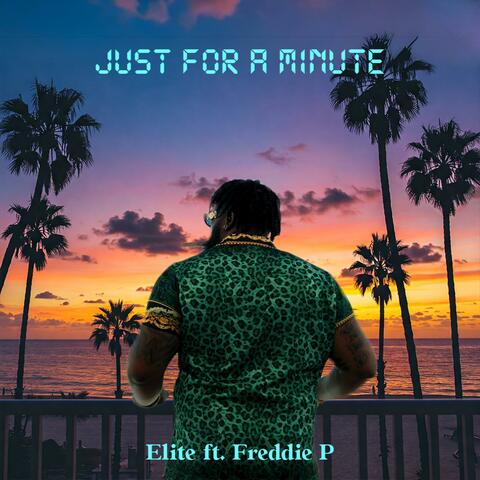 Just for a minute (feat. Freddie P) album art
