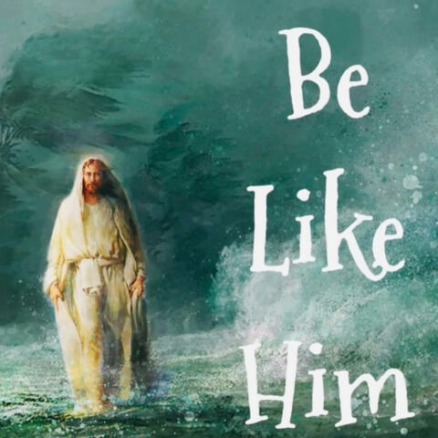 BE LIKE HIM album art