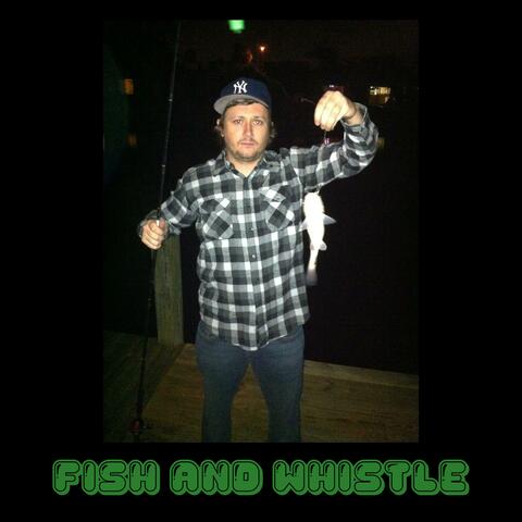 Fish and Whistle album art