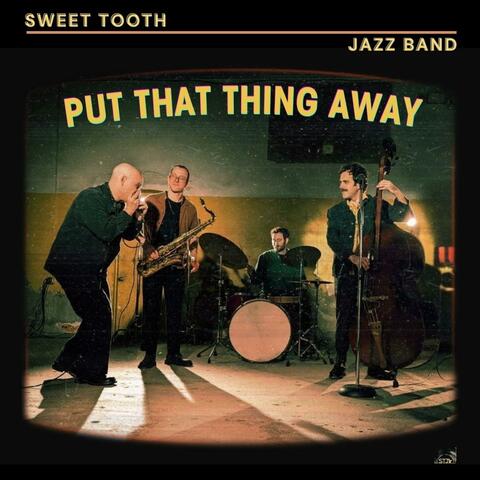 Put That Thing Away album art