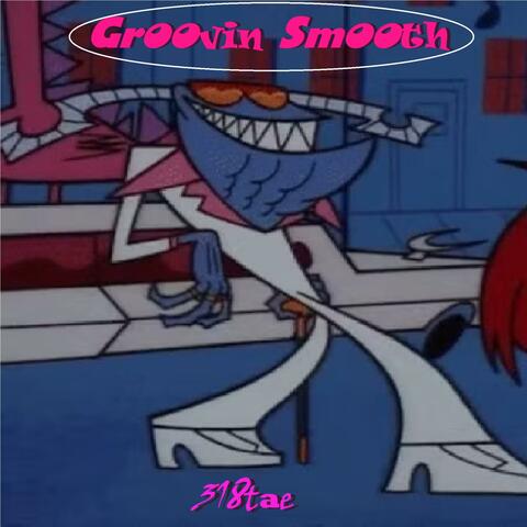 Groovin Smooth album art