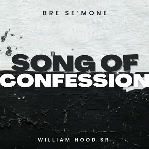 Song of Confession (feat. William Hood Sr.) [The "Life" Version] album art