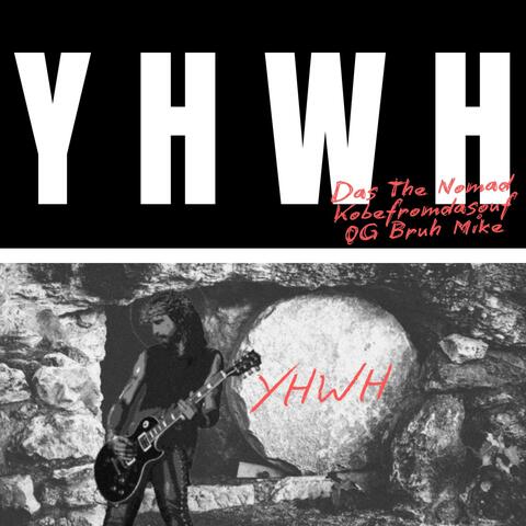 YHWH (feat. OG Bruh Mike) album art