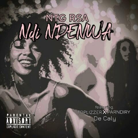 Ndi Ndenwa (feat. Toplizzer, Parndiri & De Caly) album art