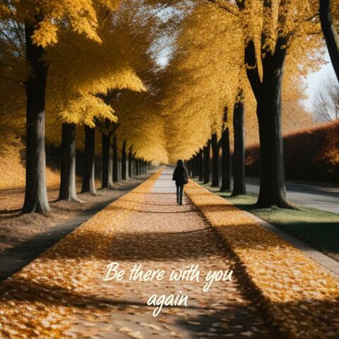 Be there with you again album art