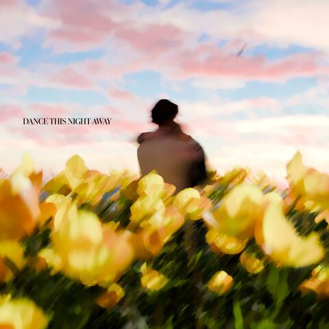 DANCE THIS NIGHT AWAY album art