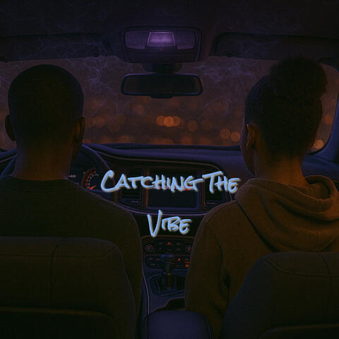 Catching The Vibe album art