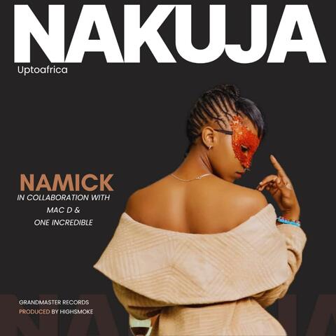 Nakuja (feat. MC Don & One The Incredible) album art