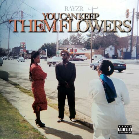 YOU CAN KEEP THEM FLOWERS album art
