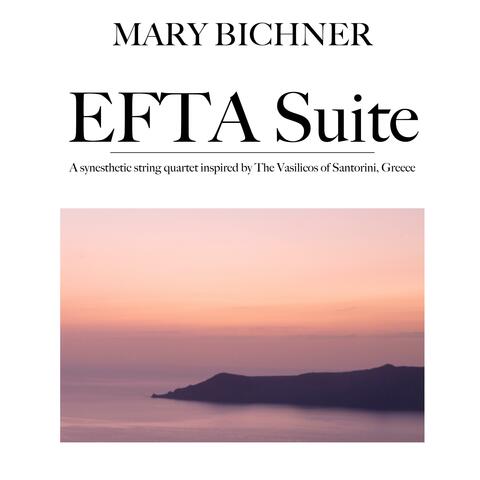 EFTA Suite: A Synesthetic String Quartet Inspired by The Vasilicos of Santorini, Greece album art