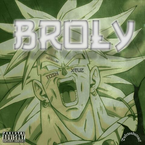 BROLY (feat. PWater Sounds & Xeuz) album art