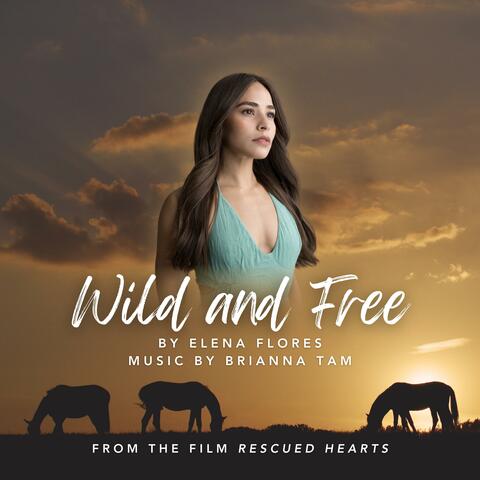 Wild and Free (feat. Brianna Tam) album art