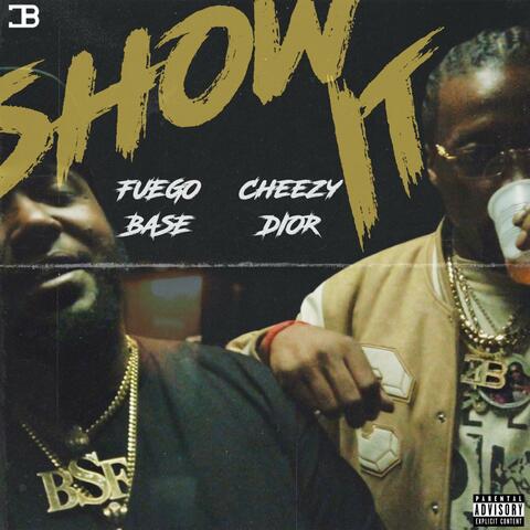 Show It (feat. Fuego Base) album art