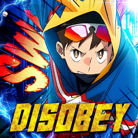 DISOBEY (My Hero Academia: Vigilantes) (feat. Mode$t0 Beats) album art