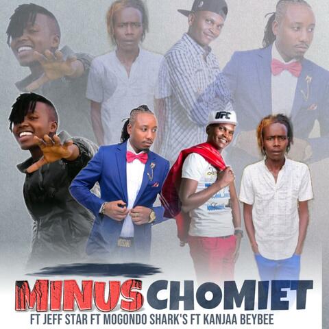 MINUS CHOMIET (feat. Jeff star _mogondo shark _kanjaa beibee) album art
