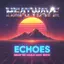 Echoes (What We Could Have Been)