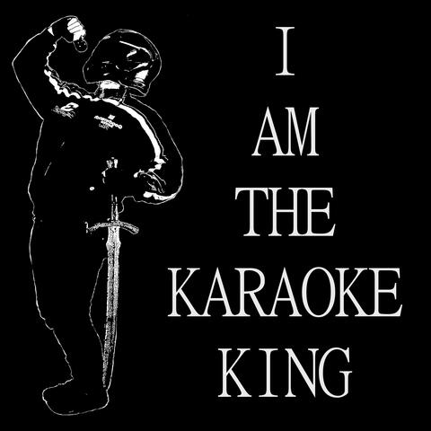 I AM THE KARAOKE KING album art