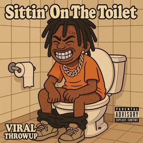 Sittin' On The Toilet album art