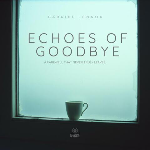 Echoes of Goodbye album art