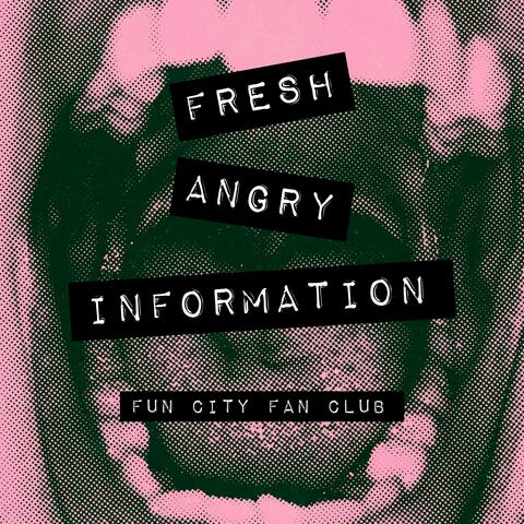 Fresh Angry Information album art