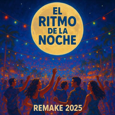 El Ritmo De La Noche (Remake 2025) album art
