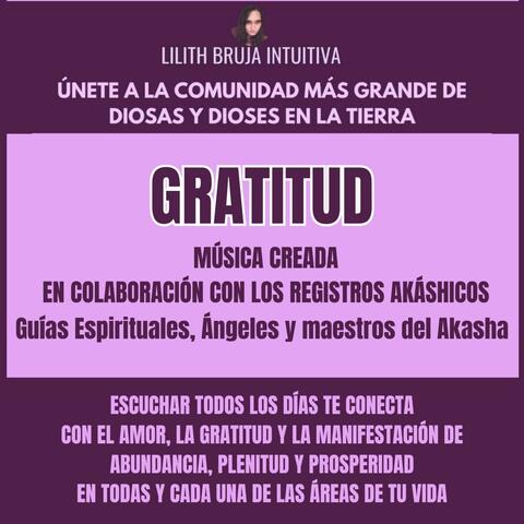 Gratitud: Conecta Ahora con la Plenitud y Manifestación total en todas las Áreas: Salud, Dinero y Amor album art