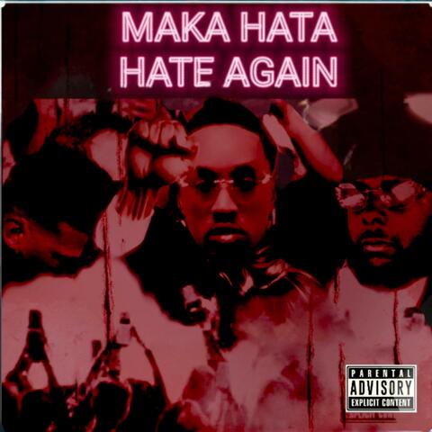 MAKA HATA HATE AGAIN (feat. Trinity Soulja) album art