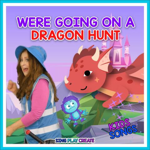 We're Going on a Dragon Hunt album art