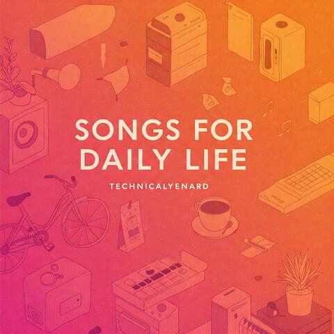 Songs For Daily Life album art