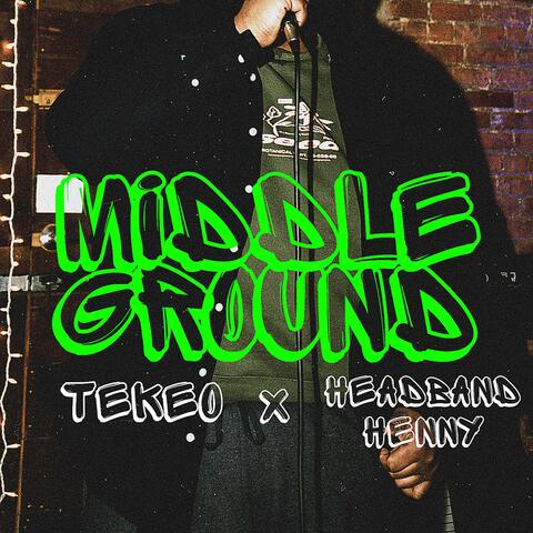 Middle Ground (feat. Headband Henny) album art