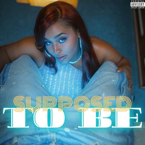 Supposed To Be album art