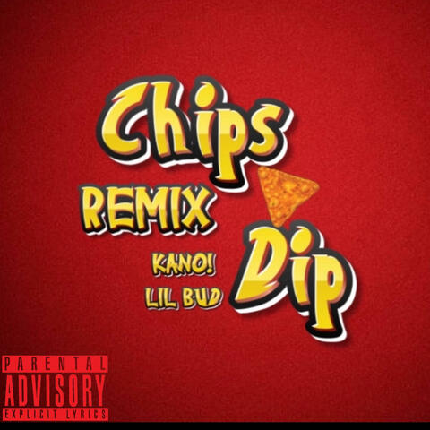 Chips & Dip (Remix) [feat. Lil Bud] album art