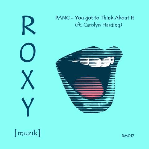 You Got To Think About It (feat. Carolyn Harding) album art