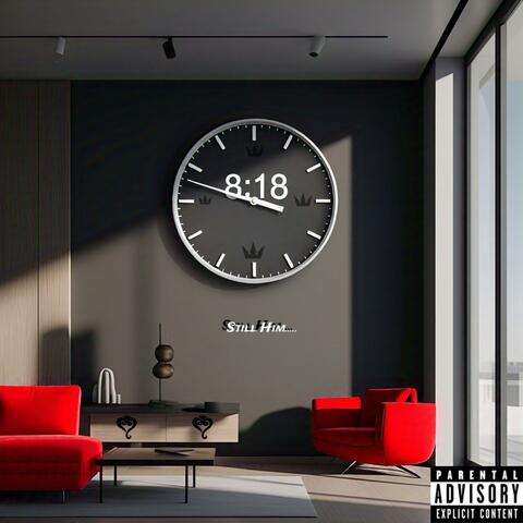 8:18(Still Him) album art
