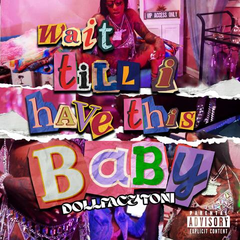 Wait Til I Have This Baby album art