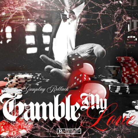 Gamble My Love album art