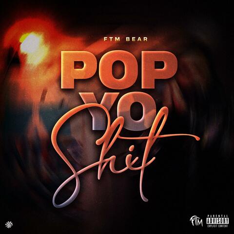 Pop Yo Shit album art