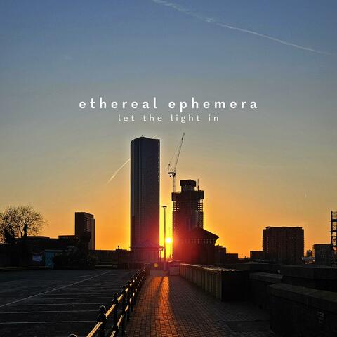 Let the Light In (Ethereal Ephemera) album art