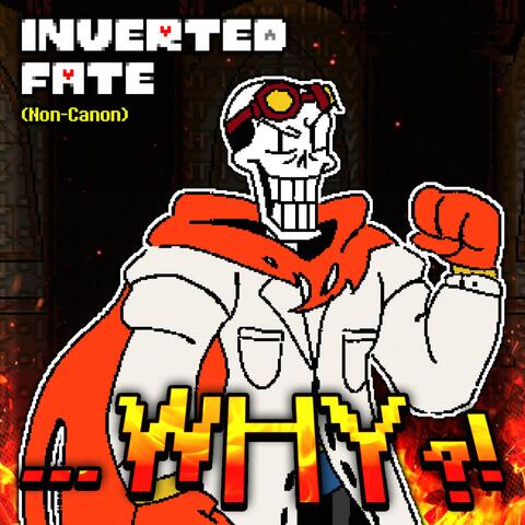 ...WHY?! (Undertale AU: Inverted Fate) (Version 3) album art