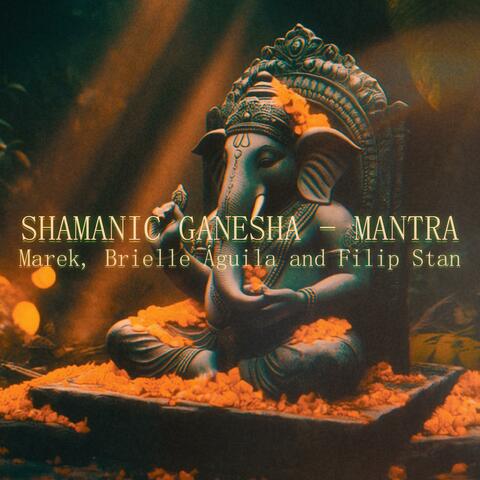 Shamanic Ganesha (Mantra) album art