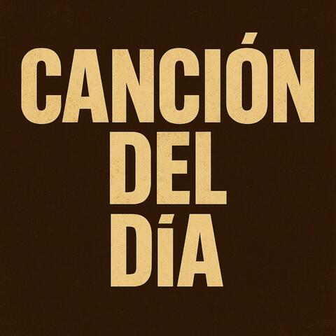 Cancion Del Dia album art